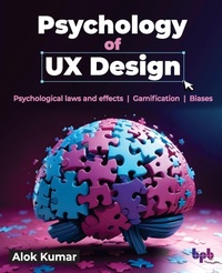 Enlarge image Cover: Psychology of UX Design - BPB Publications