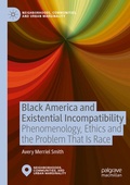 Cover: Black America and Existential Incompatibility - Palgrave Macmillan