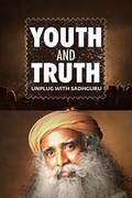 Cover: Youth and Truth - Unplug with Sadhguru - Sadhguru
