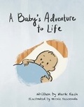 Cover: A Baby's Adventure to Life - Cabinboy Press