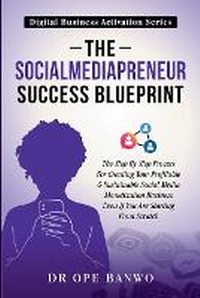 Abbildung von: The Socialmediapreneur Success Blueprint - Netpreneur Books