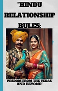 Cover: "Hindu Relationship Rules: Wisdom from the Vedas and Beyond" - Amit gupta