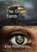Cover: The Green Tomb - Eliel Roshveder