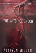 Cover: The Witch of Enoch (Claudius and Tessa, #2) - Allison Miller