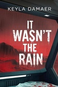 Cover: It Wasn't The Rain - Keyla Damaer