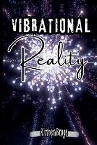 Abbildung von: Vibrational Reality - Paige Wright