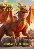 Cover: Dragon in Freedom - Anthony Robinson