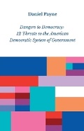 Cover: Dangers to Democracy - Daniel Payne