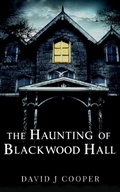 Cover: The Haunting of Blackwood Hall - sinister stories