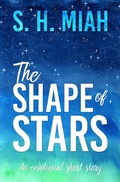 Cover: The Shape of Stars - Muslim Fiction Project