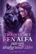 Cover: Trouwen met een alfa van een rivaliserende stam - Noveltoon