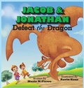 Cover: Jacob and Jonathan Defeat the Dragon - Marie Pierre Collection