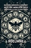 Cover: Buzzing Wonders A Journey Into The World Of Bees - ROCJANE