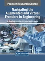Cover: Navigating the Augmented and Virtual Frontiers in Engineering - IGI Global