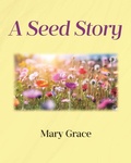 Cover: A Seed Story - Sophia Institute Press