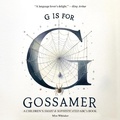 Cover: G is for Gossamer - Henrietta Publishing