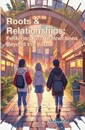 Cover: Roots & Relationships - Plantingle LLC
