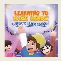 Enlarge image Cover: Learning to Raise Hands - Epic Lotus LLC.