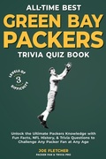 Cover: All-Time Best Green Bay Packers Trivia Quiz Book - Fletcher Digital