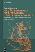 Cover: Fic&ccedil;&atilde;o e mem&oacute;ria na literatura cavaleiresca ib&eacute;rica - De Gruyter