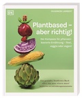 Abbildung von: Plantbased - aber richtig! - Dorling Kindersley Verlag