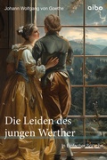 Cover: Die Leiden des jungen Werther in Einfacher Sprache - aibo publishing