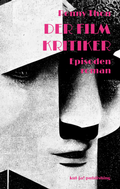 Cover: Der Filmkritiker - kul-ja! publishing