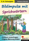 Cover: Bildimpulse mit Sprichw&ouml;rtern - KOHL VERLAG Der Verlag mit dem Baum