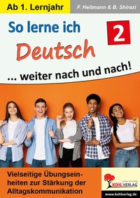 Abbildung von: So lerne ich Deutsch ... weiter nach und nach! / Band 2 - KOHL VERLAG Der Verlag mit dem Baum