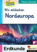 Cover: Wir entdecken Nordeuropa - KOHL VERLAG Der Verlag mit dem Baum