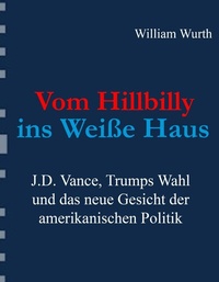 Abbildung von: Vom Hillbilly ins Weiße Haus - C & C Publishing