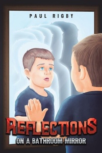 Enlarge image Cover: Reflections on a Bathroom Mirror - Austin Macauley Publishers