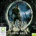 Cover: The Silurian Bridge - Bolinda Audio Books