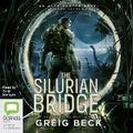 Cover: The Silurian Bridge - Bolinda Audio Books