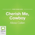 Cover: Cherish Me, Cowboy - Bolinda Audio Books