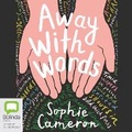 Cover: Away with Words - Bolinda Audio Books