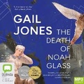Cover: The Death of Noah Glass - Bolinda Audio Books
