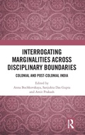 Cover: Interrogating Marginalities across Disciplinary Boundaries - Routledge India