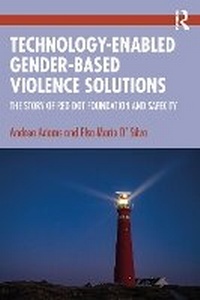 Enlarge image Cover: Technology-Enabled Gender-Based Violence Solutions - Routledge