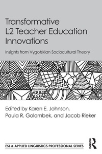 Enlarge image Cover: Transformative L2 Teacher Education Innovations - Routledge