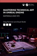 Cover: Mastering Technical Art in Unreal Engine - CRC Press
