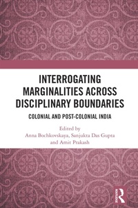 Enlarge image Cover: Interrogating Marginalities across Disciplinary Boundaries - CRC Press