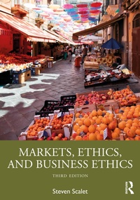 Abbildung von: Markets, Ethics, and Business Ethics - Routledge