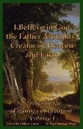Cover: I Believe in God the Father Almighty, Creator of Heaven and Earth - St. Basil Institute Press