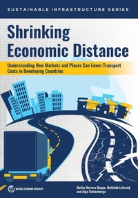 Enlarge image Cover: Shrinking Economic Distance - World Bank Publications