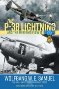 Cover: The P-38 Lightning and the Men Who Flew It - University Press of Mississippi