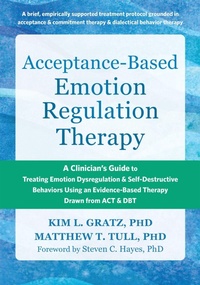 Enlarge image Cover: Acceptance-Based Emotion Regulation Therapy - New Harbinger Publications