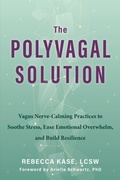 Cover: The Polyvagal Solution - New Harbinger Publications
