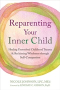 Cover: Reparenting Your Inner Child - New Harbinger Publications