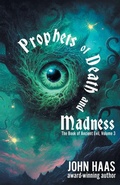 Cover: Prophets of Death and Madness - WordFire Press